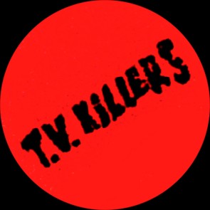 Tv Killers - Click Image to Close