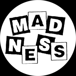 Madness - Click Image to Close
