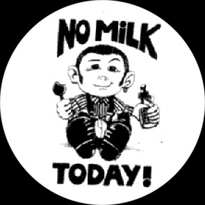 No Milk Today - zum Schließen ins Bild klicken