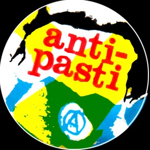 Anti Pasti - zum Schließen ins Bild klicken