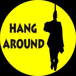 Hang Around - zum Schließen ins Bild klicken