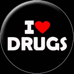I Love Drugs (1424) - Click Image to Close