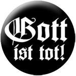 Gott ist tot ! - zum Schließen ins Bild klicken