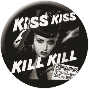 Horrorpops - Kiss Kiss (Button) - Click Image to Close