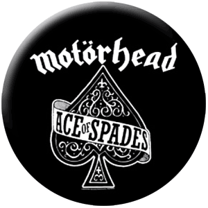Motörhead - Ace Of Spades (Button) - zum Schließen ins Bild klicken