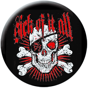 Sick Of It All (Button) - zum Schließen ins Bild klicken