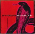 Peacocks, The – It*s Time For The Peacocks (CD) - Click Image to Close