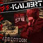 SS-Kaliert – Addiction CD - zum Schließen ins Bild klicken