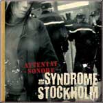 Attentat Sonore - Syndrome De Stockholm CD - zum Schließen ins Bild klicken
