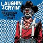 Reverend Horton Heat - Laughin´ & Cryin´ CD - Click Image to Close
