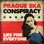 Prague Ska Conspiracy - Lies For Everyone CD - zum Schließen ins Bild klicken