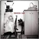 No Shame - Ironing Day CD - zum Schließen ins Bild klicken
