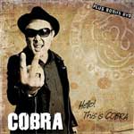 Cobra - Hello! This Is Cobra CD+DVD - zum Schließen ins Bild klicken