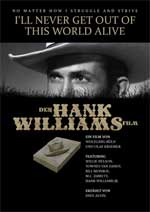 I´ll Never Get Out Of This World Alive - Hank Williams Film DVD - zum Schließen ins Bild klicken