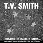 TV Smith - Sparkle In The Mud 1979-83 CD - zum Schließen ins Bild klicken