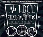 Ati Edge And The Shadowbirds - Rockin´ And Shockin´ CD - Click Image to Close