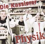 Kassierer, Die - Physik CD - zum Schließen ins Bild klicken
