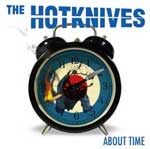Hotknives, The - About Time DigiCD - Click Image to Close