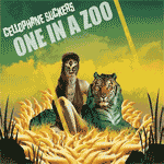 Cellophane Suckers - One In A Zoo DigiCD - zum Schließen ins Bild klicken