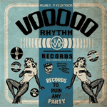 V/A - Voodoo Rhythm - Records To Ruin Any Party Vol.3 DigiCD - zum Schließen ins Bild klicken