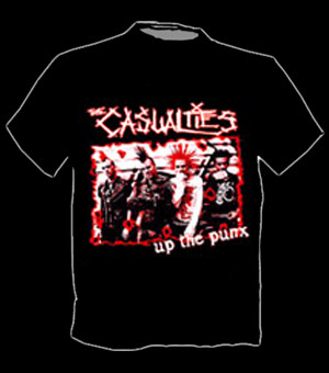 Casualties, The/ Up The Punx T-Shirt - Click Image to Close