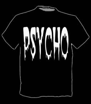 T - Shirt "Psycho" - zum Schließen ins Bild klicken