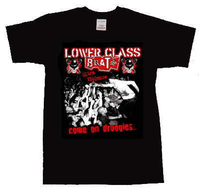 Lower Class Brats/ Come On Droogies T-Shirt - Click Image to Close