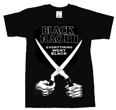 Black Flag/ Everything Went Black T-Shirt - Click Image to Close