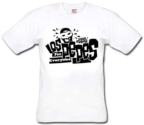 Los Pepes/ For Everyone (white) T-Shirt - zum Schließen ins Bild klicken
