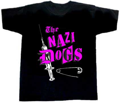 Nazi Dogs, The/ Needle (pink) T-Shirt - Click Image to Close