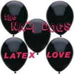 Nazi Dogs, The – Latex Love EP - Click Image to Close