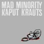 Split - Kaput Krauts/ Mad Minority EP - zum Schließen ins Bild klicken