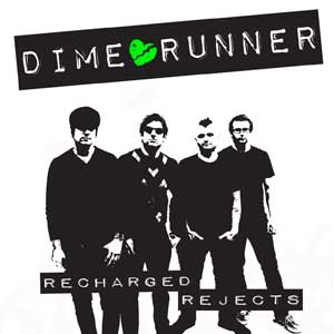 Dime Runner - Recharged Rejects EP - zum Schließen ins Bild klicken