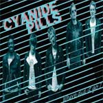 Cyanide Pills - Where Did It Go? EP - zum Schließen ins Bild klicken
