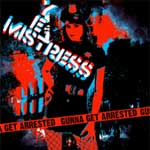 Yes Mistress - Gunna Get Arrested EP - zum Schließen ins Bild klicken