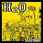 H2O - California EP - zum Schließen ins Bild klicken