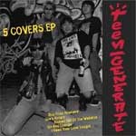 Teengenerate - Five Covers EP - Click Image to Close