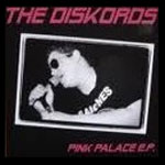 Diskords, The - Pink Palace EP - Click Image to Close