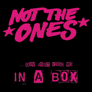Not The Ones - In A Box EP - zum Schließen ins Bild klicken