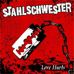 Stahlschwester - Love Hurts EP - zum Schließen ins Bild klicken