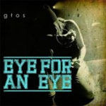 Eye For an Eye - Gtos EP - zum Schließen ins Bild klicken
