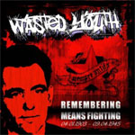 Wasted Youth - Remembering Means Fighting EP - zum Schließen ins Bild klicken