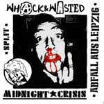 Split - Midnight Crisis/ Whack & Wasted EP - Click Image to Close