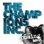 Champions Inc., The - We´re Coming Back EP - zum Schließen ins Bild klicken