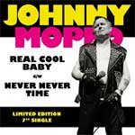 Johnny Moped - Real Cool Baby/ Never Never Time EP - zum Schließen ins Bild klicken