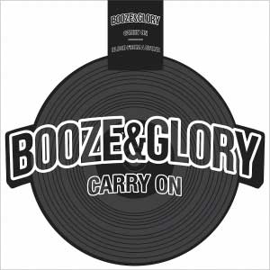 Booze & Glory - Carry On 10" (shape) - Click Image to Close