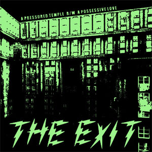 Exit, The - A Pressured Temple EP (2nd press) - Click Image to Close