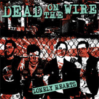 Dead On The Wire - Lonely Heart EP - zum Schließen ins Bild klicken