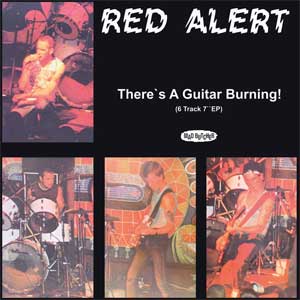 Red Alert - There´s A Guitar Burning! EP - zum Schließen ins Bild klicken