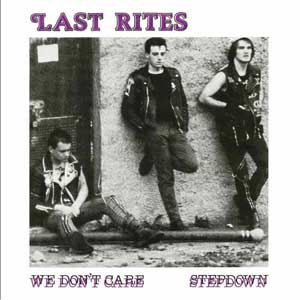 Last Rites - We Don´t Care EP - zum Schließen ins Bild klicken